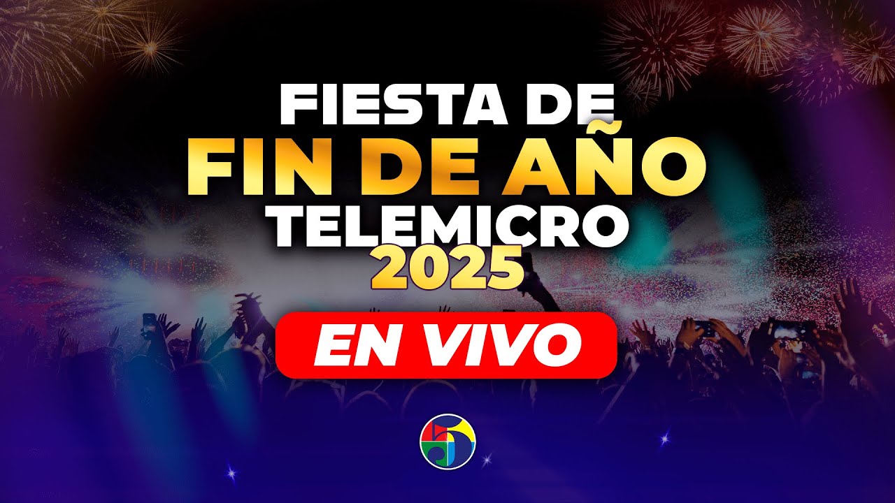 EN VIVO FIESTA DE FIN DE AÑO TELEMICRO 2025