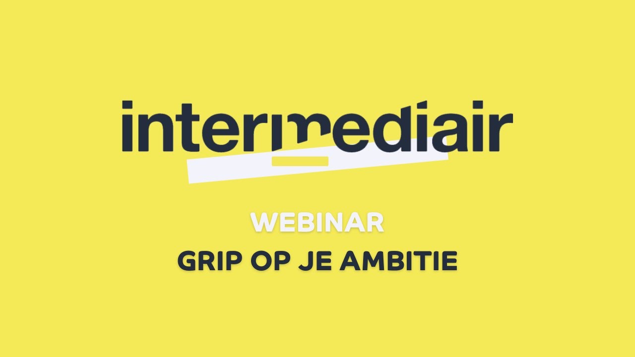 Webinar: Grip op je ambitie en vitaliteit | Intermediair en Fitter Nederland
