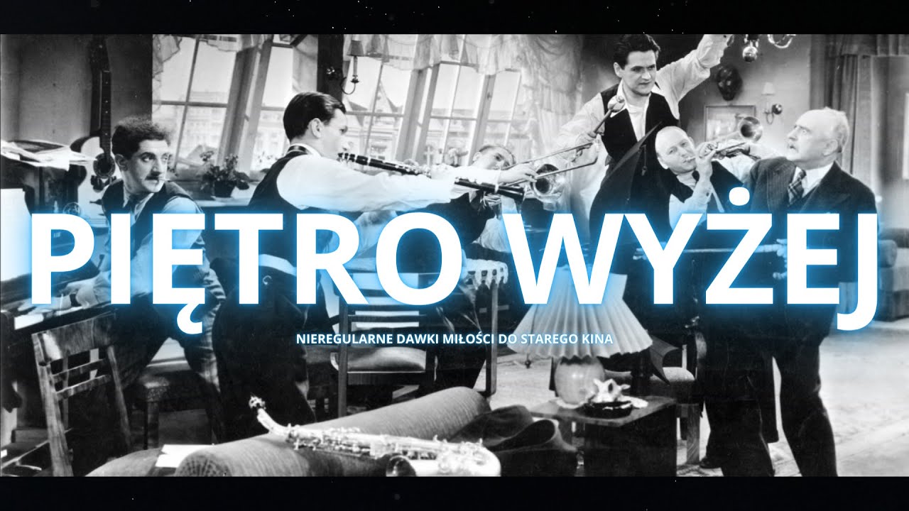 Piętro wyżej - najlepszy polski film muzyczny