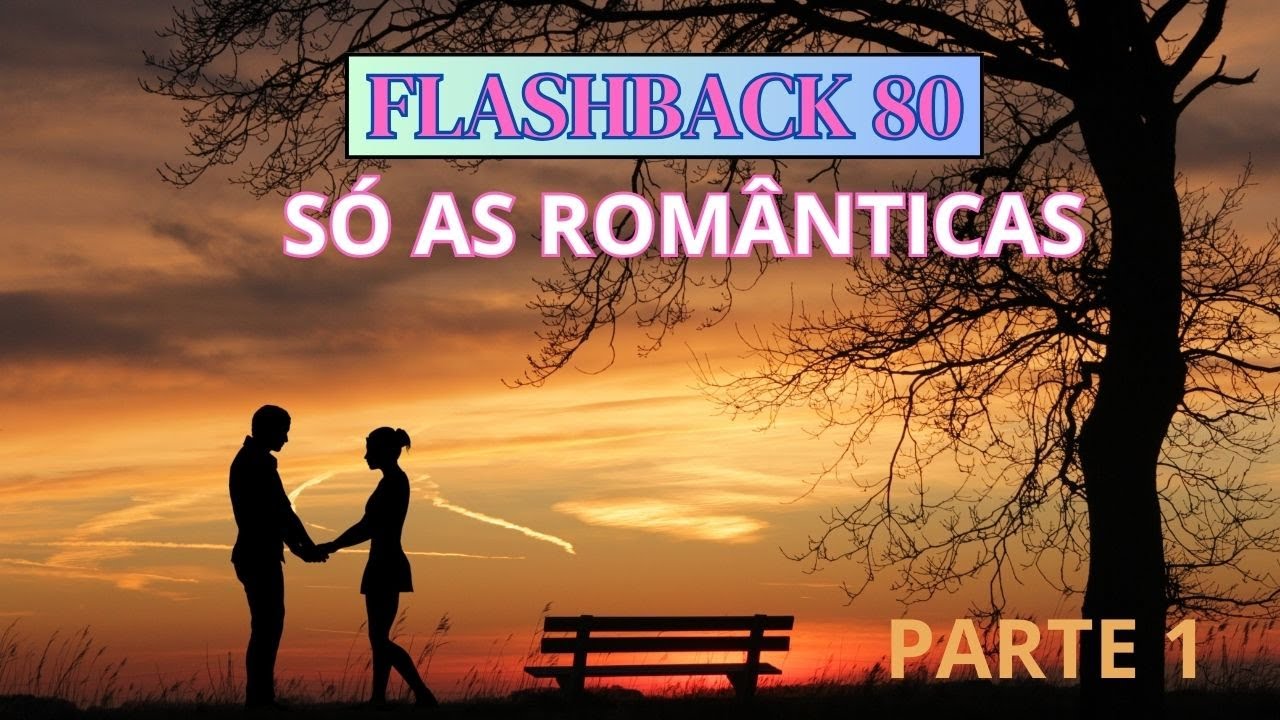 As Melhores Músicas Lentas dos Anos 80 – Parte 1
