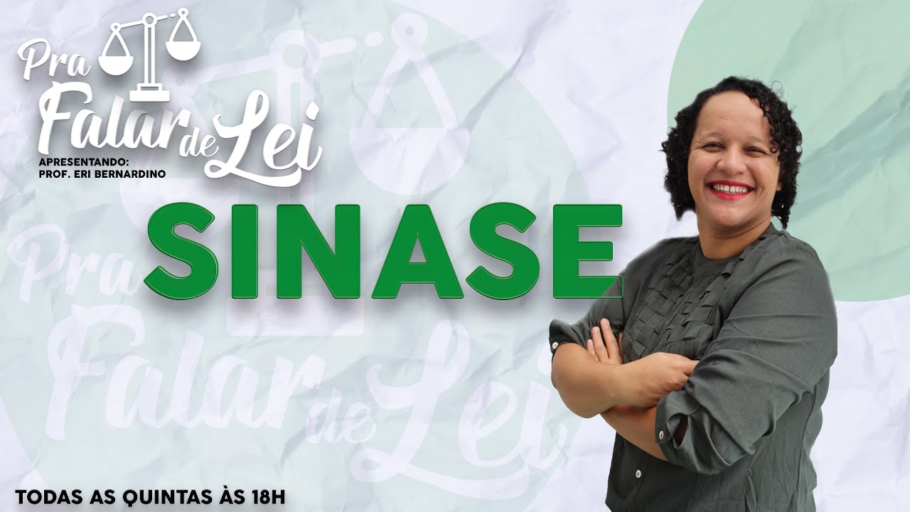 SINASE #PraFalarDeLei