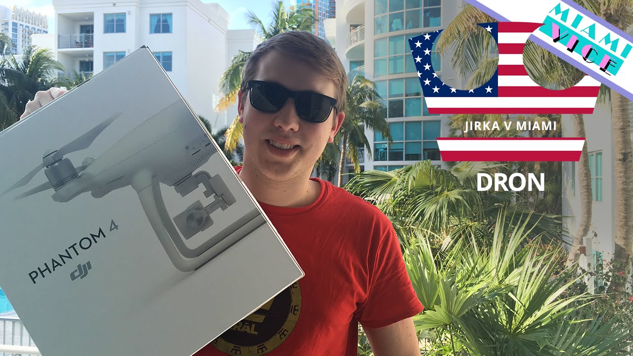 Jirka v Miami - Koupil jsem si dron Phantom 4 [VLOG]