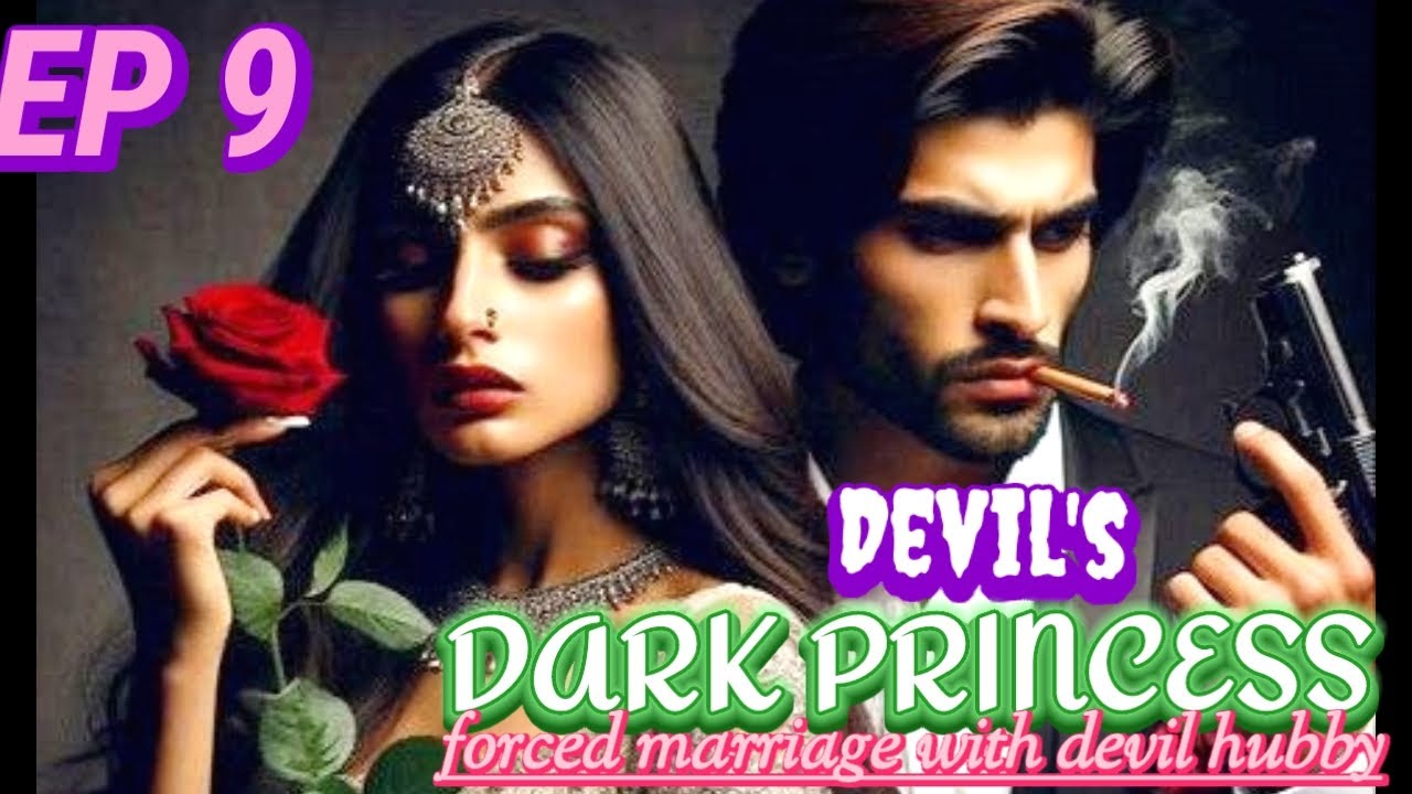 😈Devil's Dark Princess💔EP 9✨|Pocket fm story|forced vivah😈#mafia​​​​ #darkromance​​​​ #darklove​​​​ 