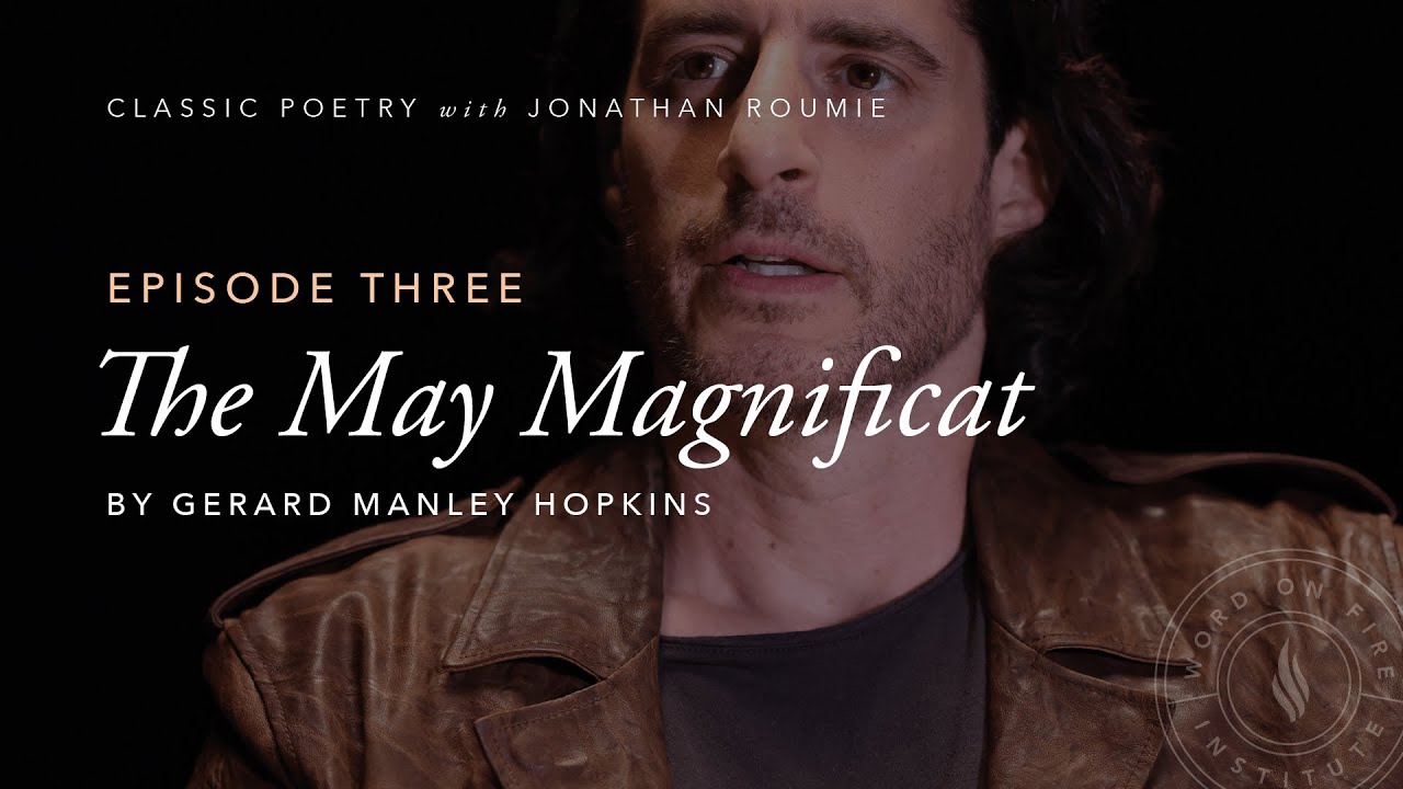 “The May Magnificat” by Gerard Manley Hopkins - Classic Poetry with Jonathan Roumie
