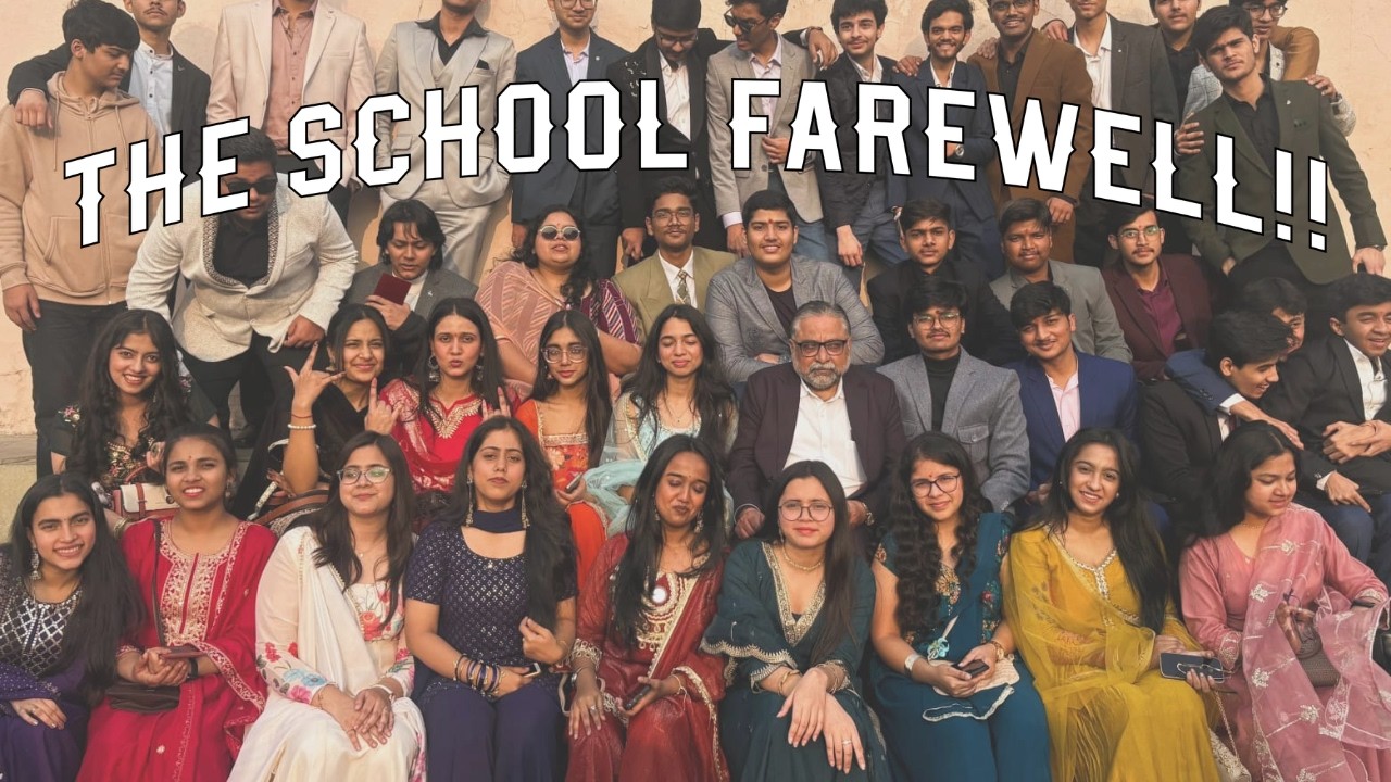 THE SCHOOL FAREWELL !!