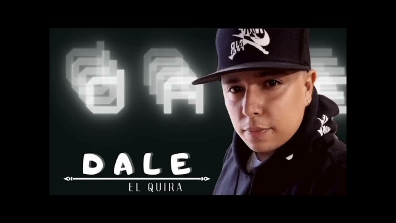 @elquiramusic - Dale