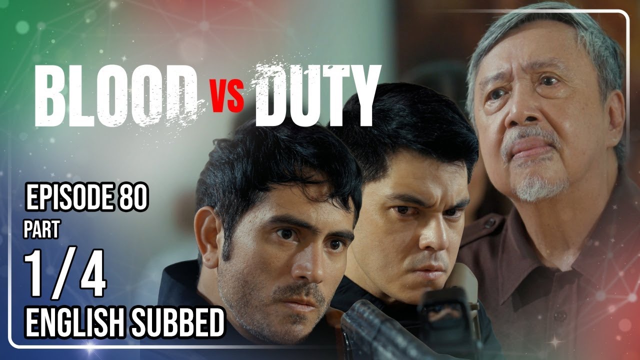 Blood vs Duty | Episode 80 (1/4) | July 24, 2026