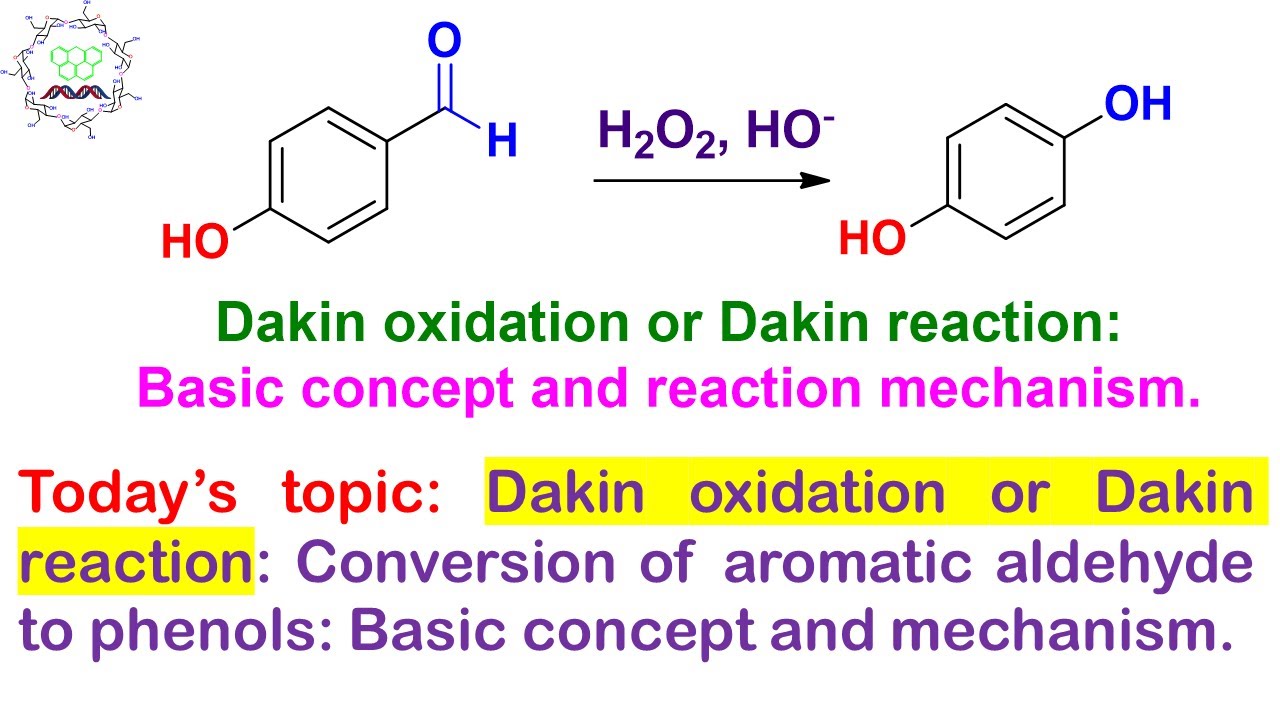 Dakin Reaction: Aldehyde to phenol derivative: Basic concept and complete reaction mechanism.