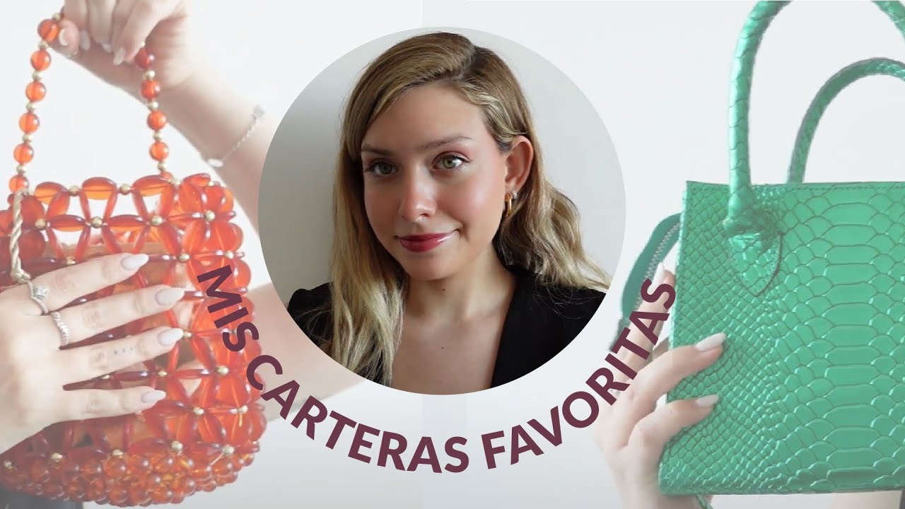 MIS CARTERAS FAVORITAS DE MI COLECCIÓN