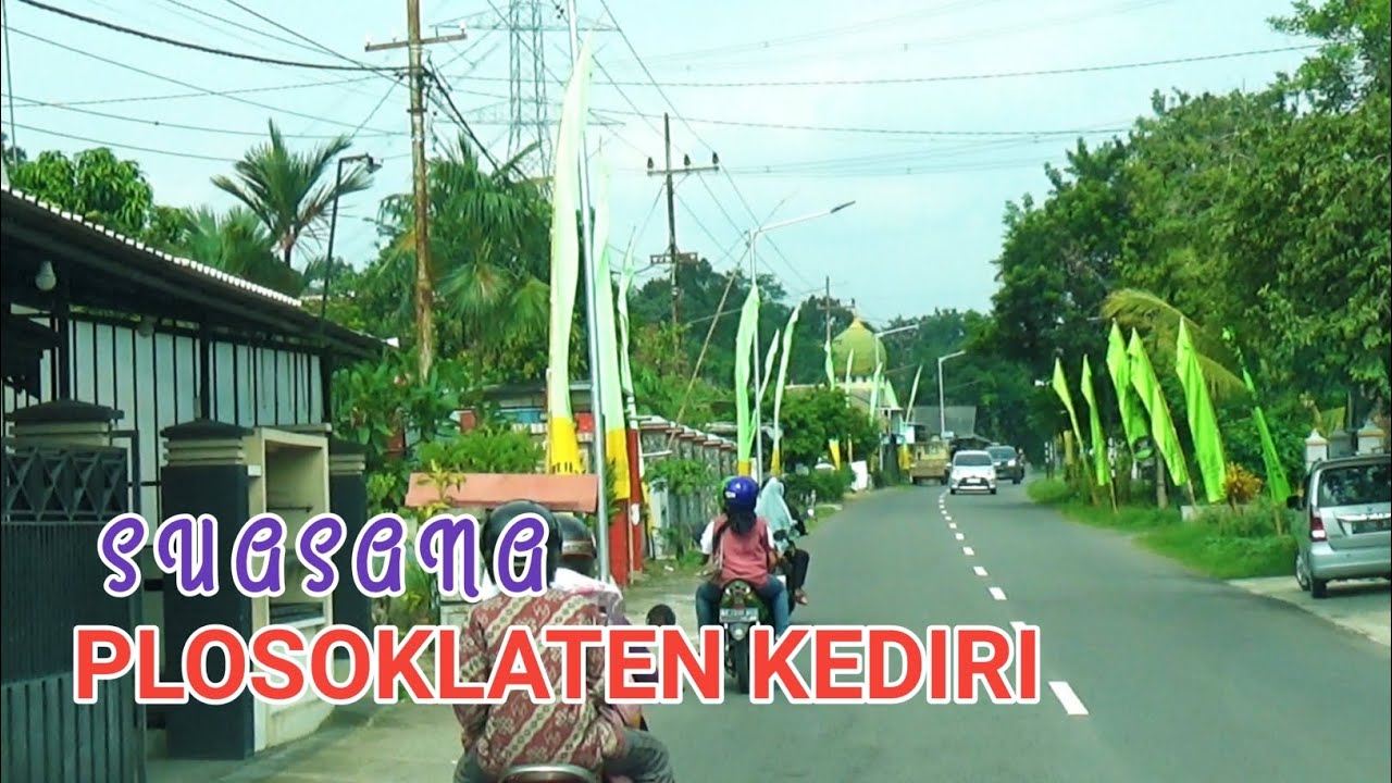 SUASANA DESA DI PLOSOKLATEN KEDIRI JAWA TIMUR