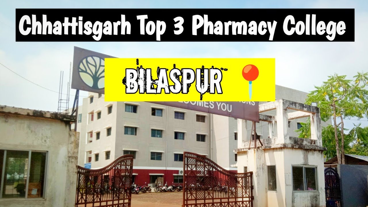 Chhattisgarh Bilaspur Top 3 Pharmacy Colleges | Bilaspur Pharmacy College | 