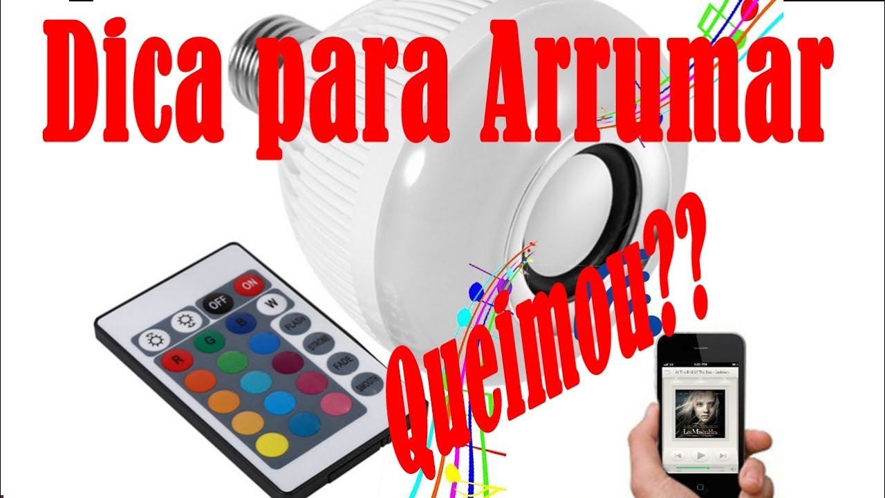 Como Arrumar Lampada de Led com Som Bluetooth
