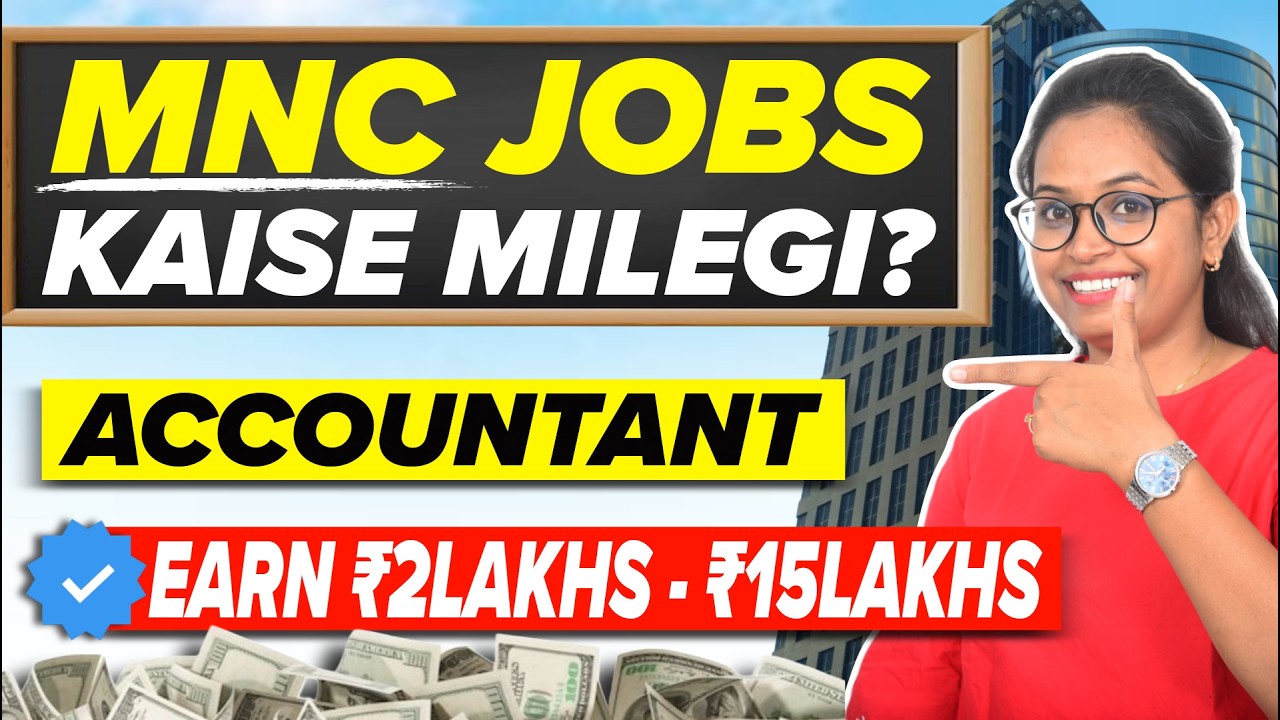 MNC Me Entry Kaise Kare? (2026) | High Salary Accountant Path [Hindi]