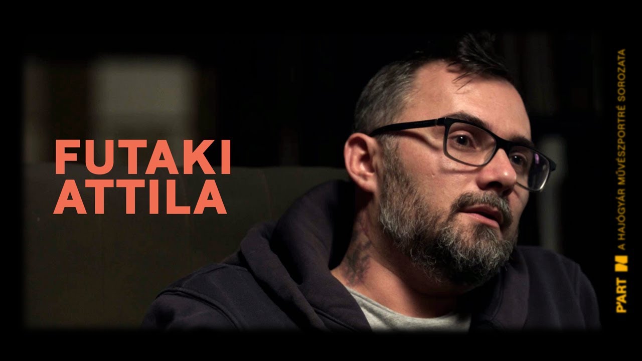 P’ART I Futaki Attila