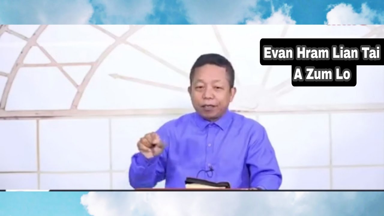 Evan Hram Lian Tai : A Zum Lo