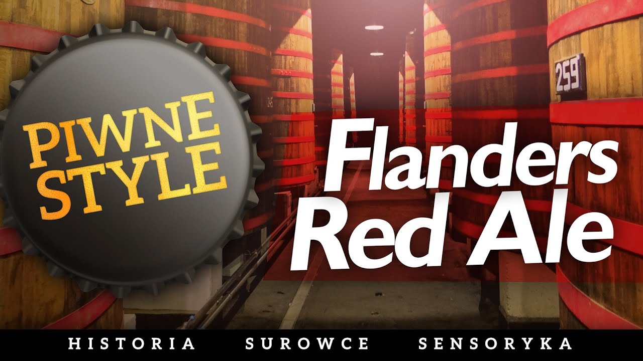 Flanders Red Ale [Piwne Style] Flamandzkie Czerwone Ale