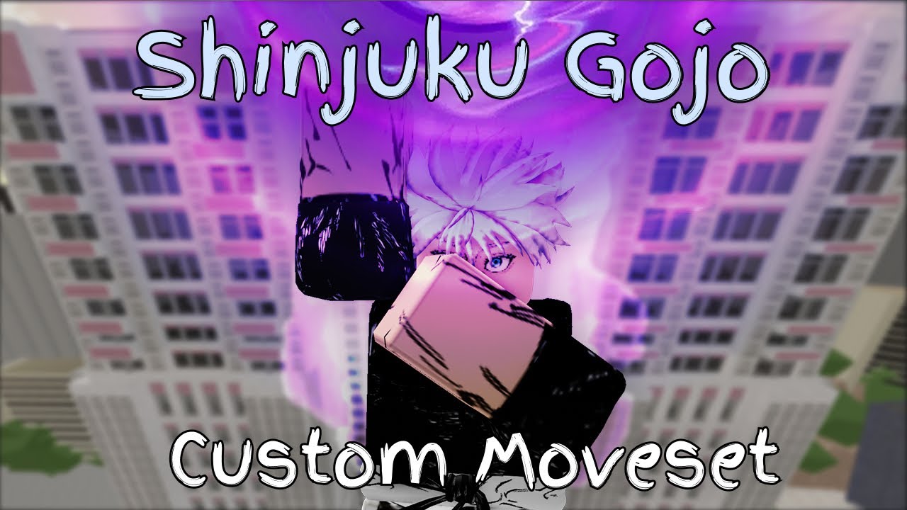 Shinjuku Gojo Custom Moveset
