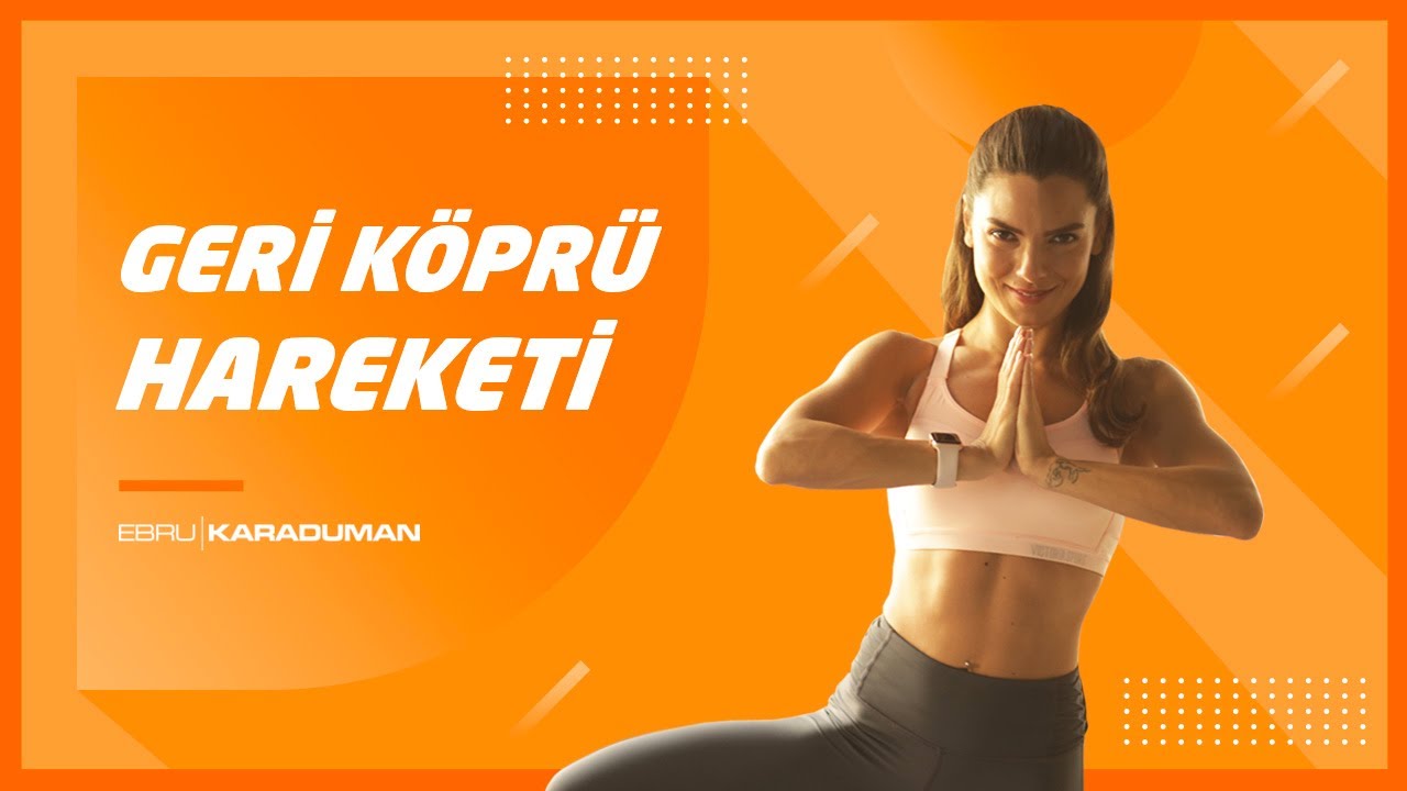Geri Köprü Hareketinde Bacaklar Arkaya Nasıl Atılır