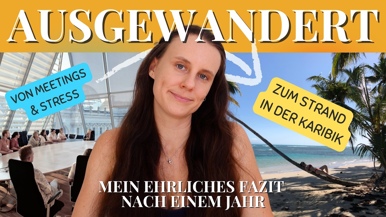 Ausgewandert: Von Berlin in die Karibik - mein ehrliches 1-Jahres-Fazit