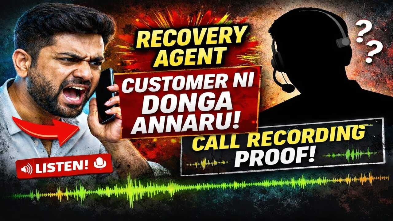 Recovery Agent Customer ni Donga Annadu! | Audio Proof