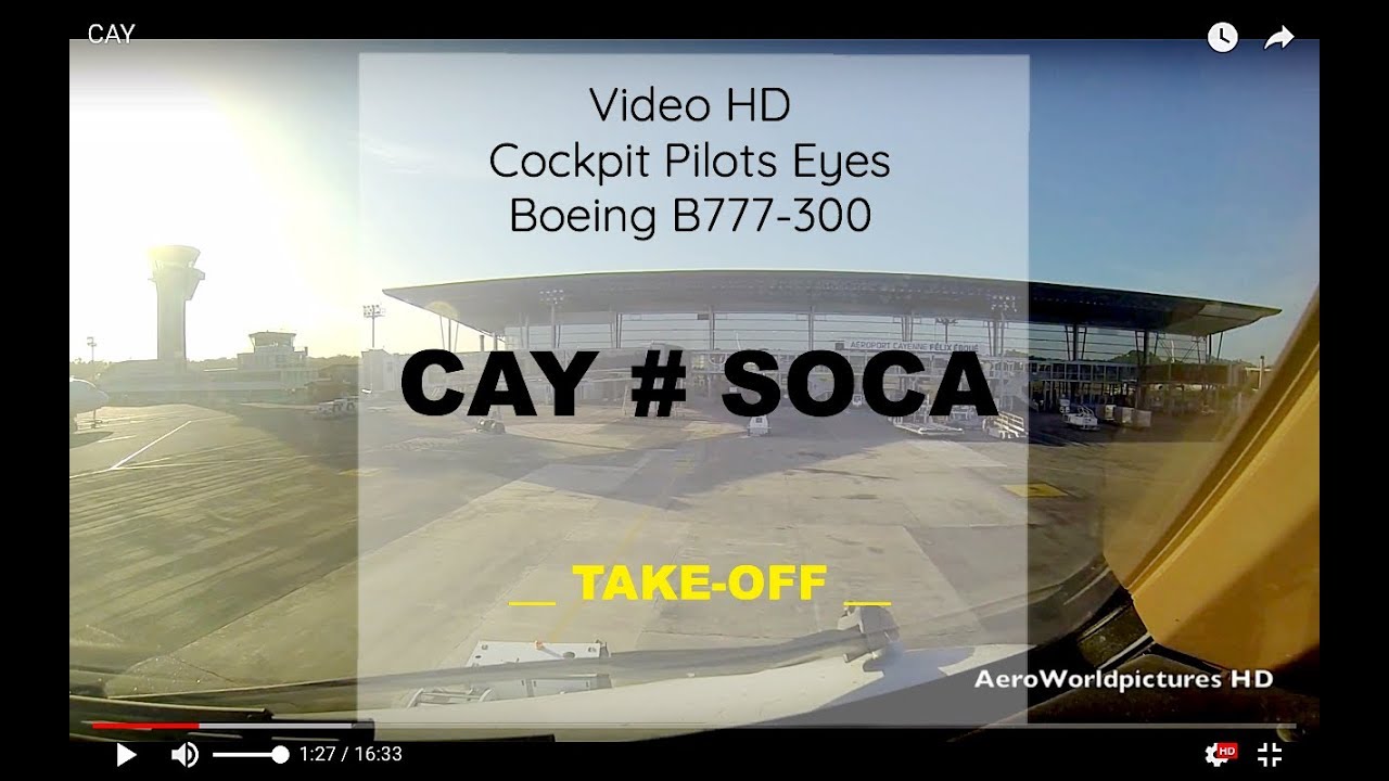 Cockpit | Take-off ✈ CAYENNE ( CAY / SOCA ) French Guiana ✈ B77W - RWY08 [HD]