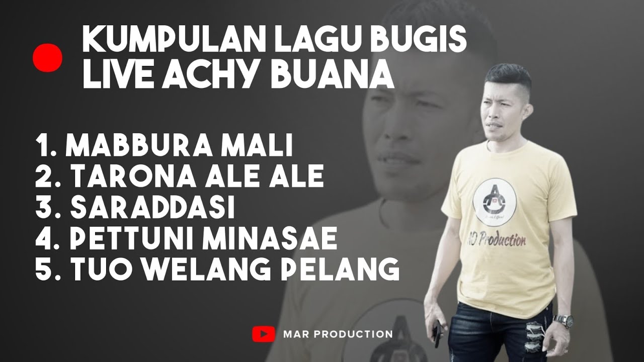 KUMPULAN LAGU BUGIS LIVE - ACHY BUANA