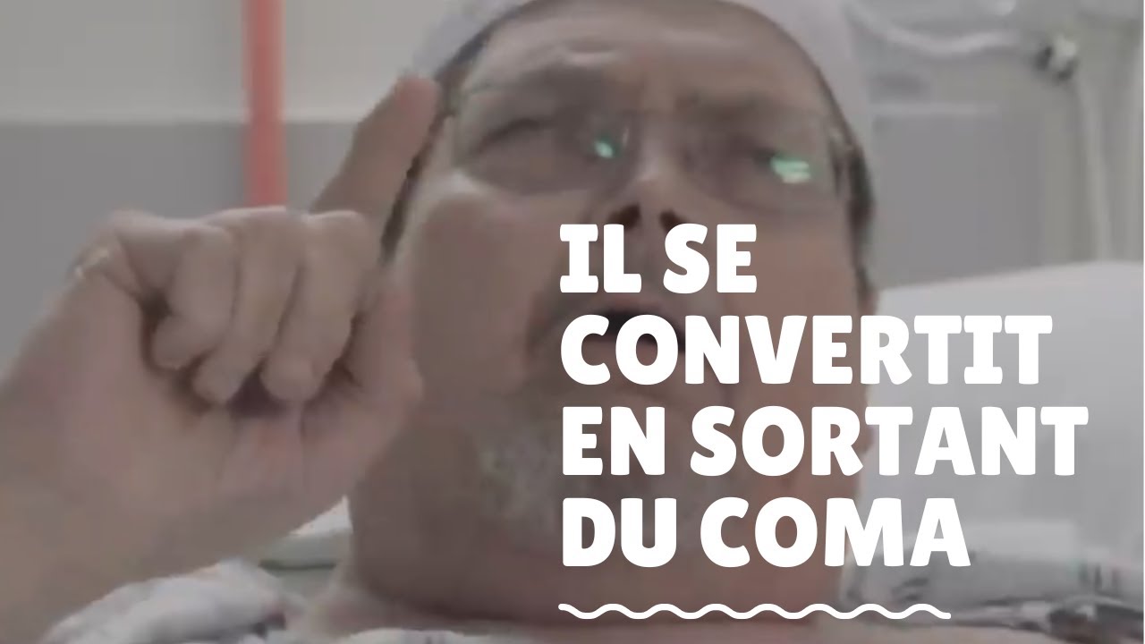 Il se convertit en sortant du coma
