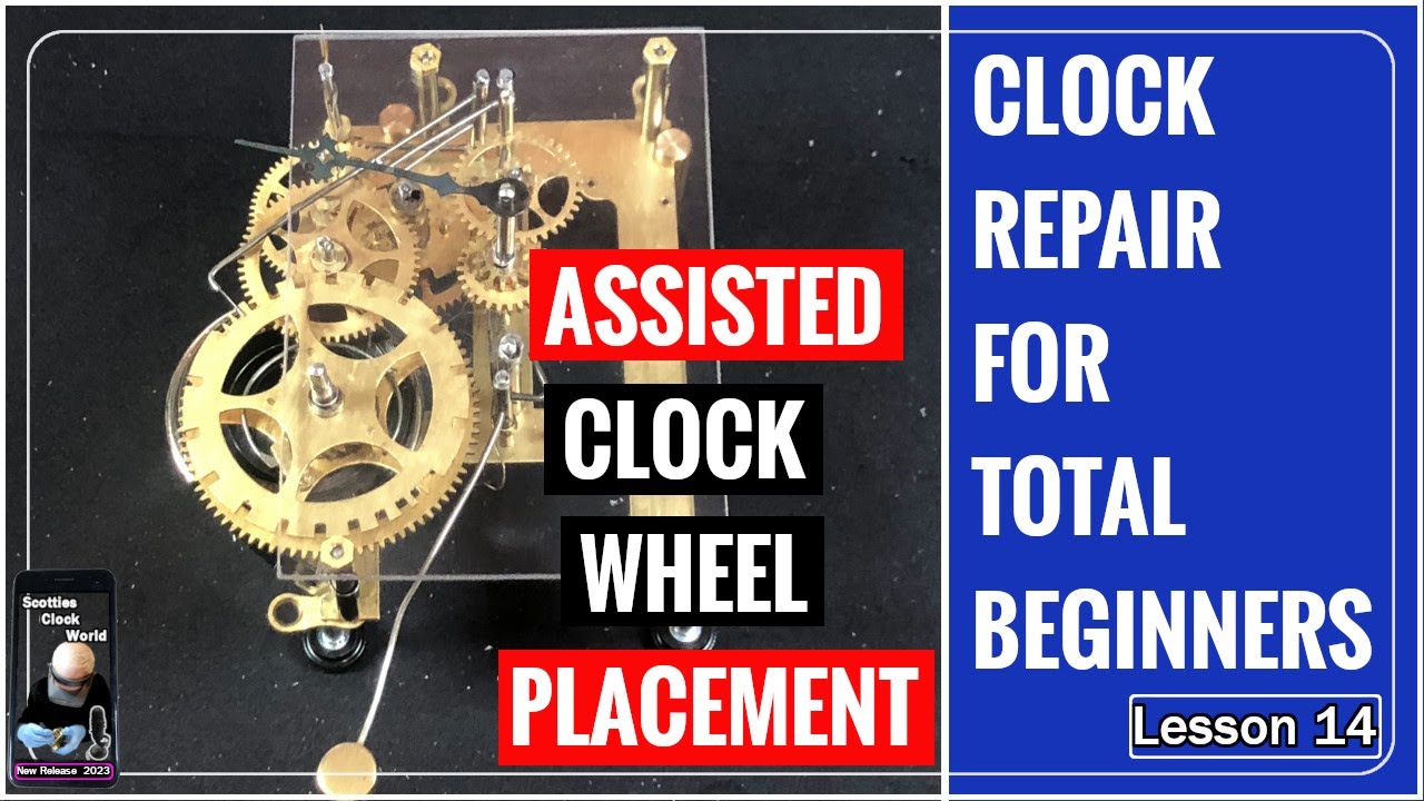 Clock Repair For Total Beginners - Lesson 14