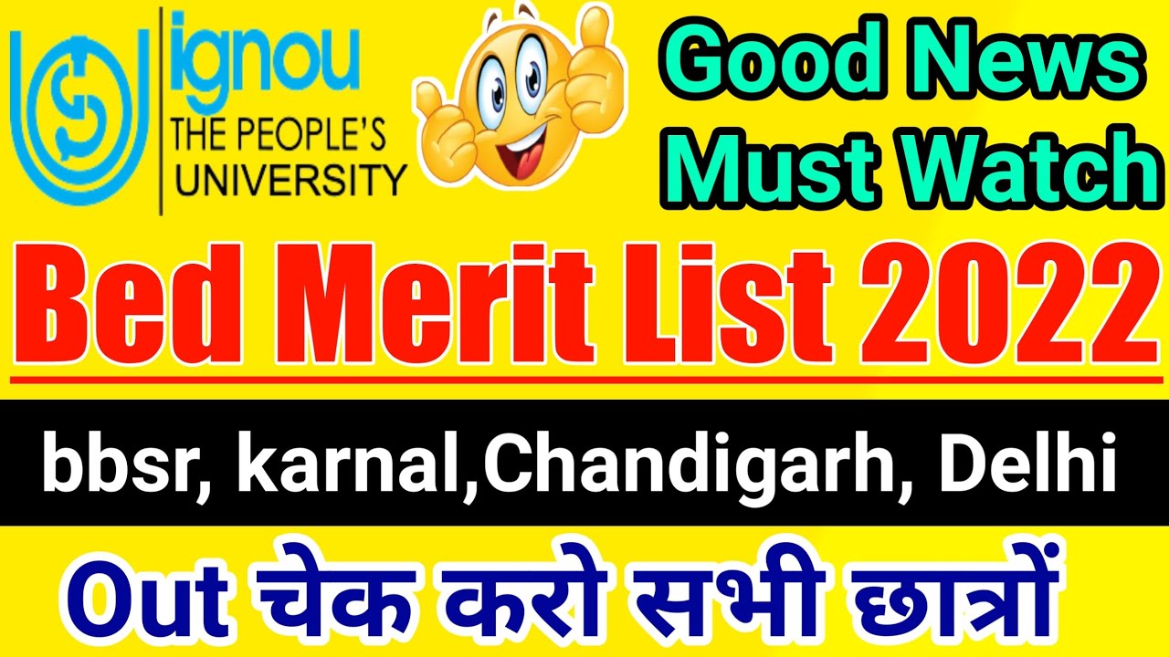 ignou bbsr,Delhi, Chandigarh merit list 2022 |ignou bed merit list 2022 |ignou bed merit list|ignou