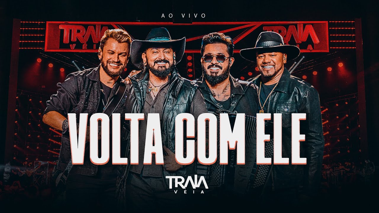 Traia V&eacute;ia - Volta com ele | DVD Ao vivo em S&atilde;o Paulo