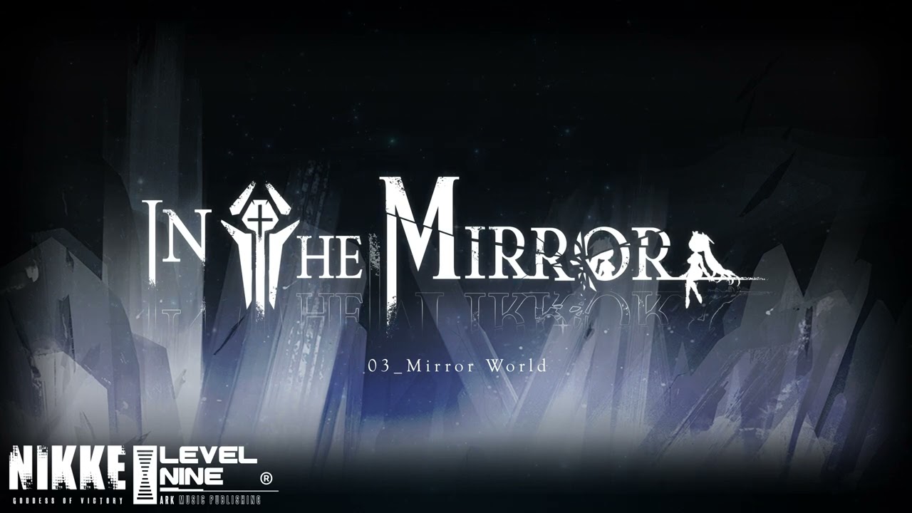 Old Tales : In the Mirror OST [GODDESS OF VICTORY : NIKKE OST]