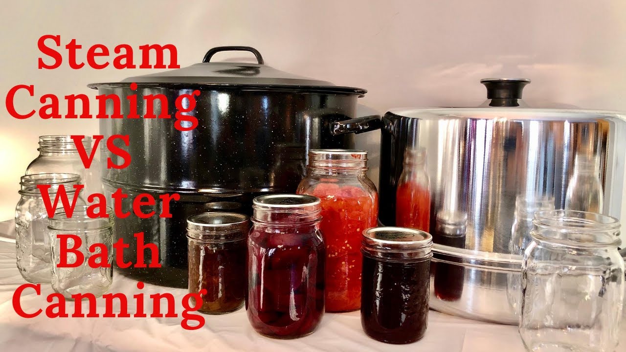 Steam Canning Vs Water Bath Canning- pros and cons