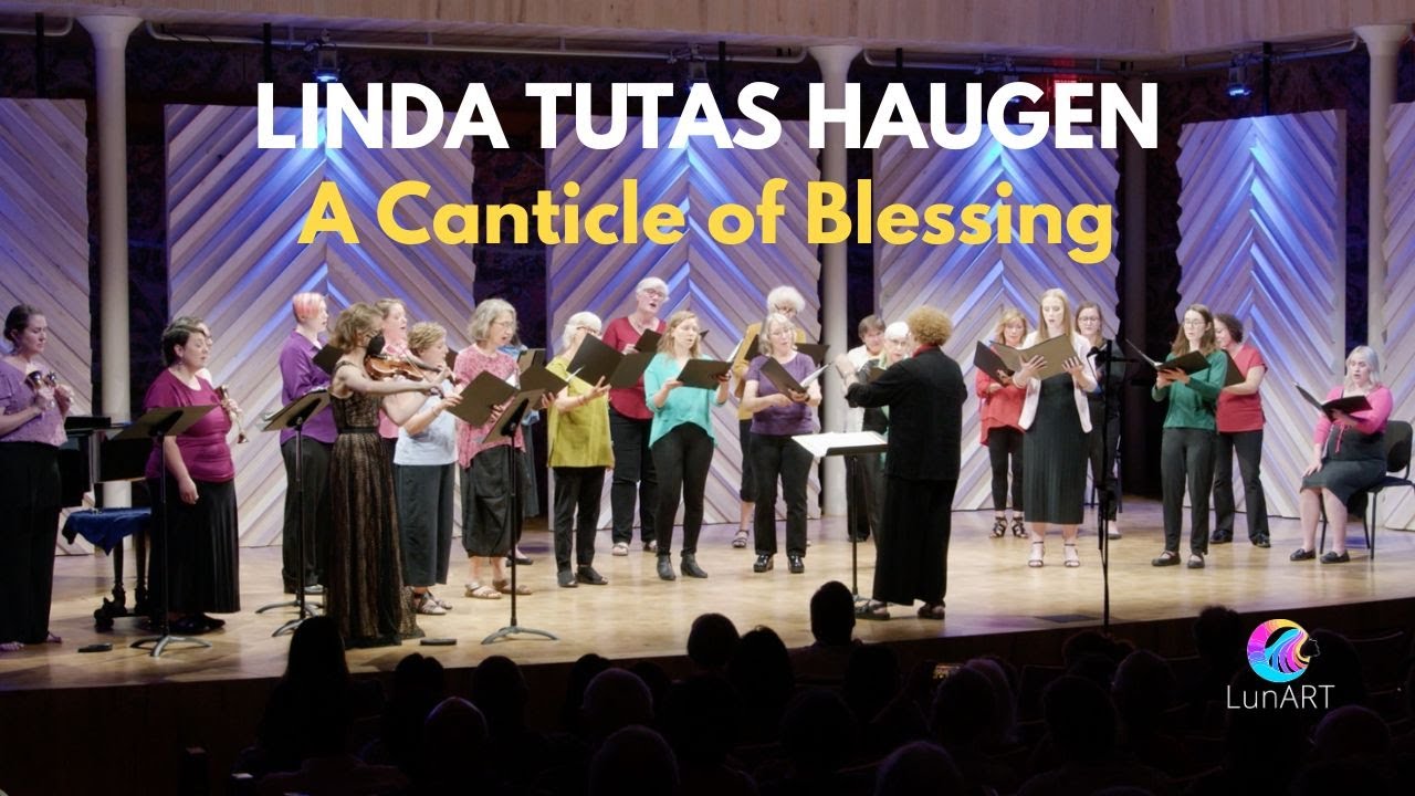 Linda Tutas Haugen: A Canticle of Blessing