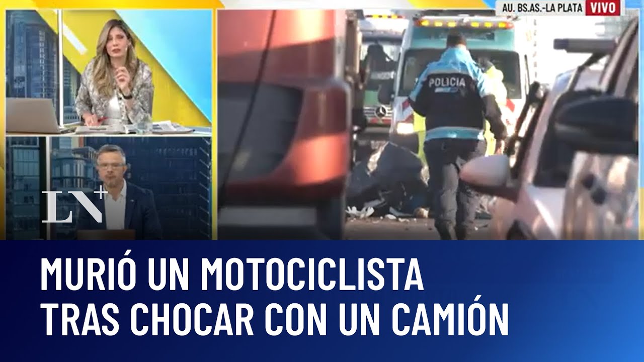 Au. Bs. As.- La Plata: murió un motociclista tras chocar con un camión