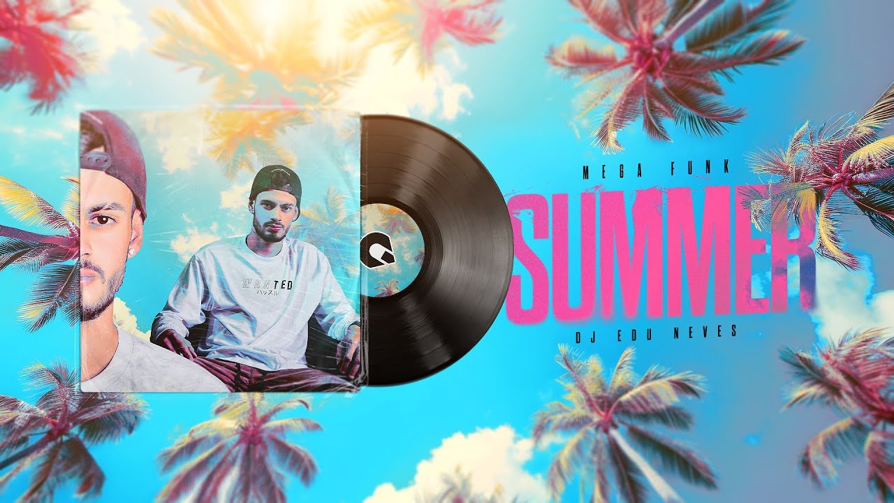 MEGA FUNK SUMMER - DJ EDU NEVES