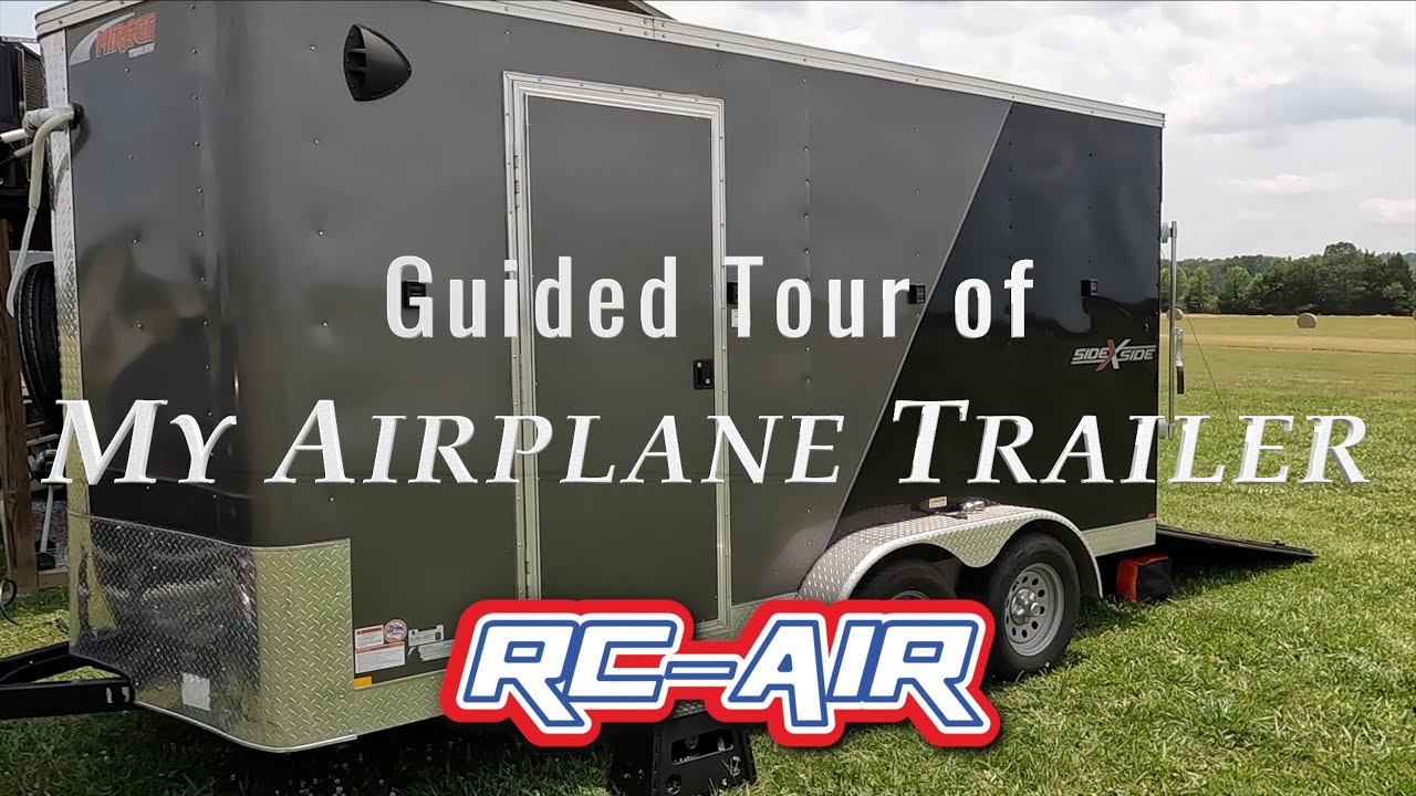 Cargo Trailer Conversion for Remote Control Airplanes- Tour & discussion of set-up and modifications