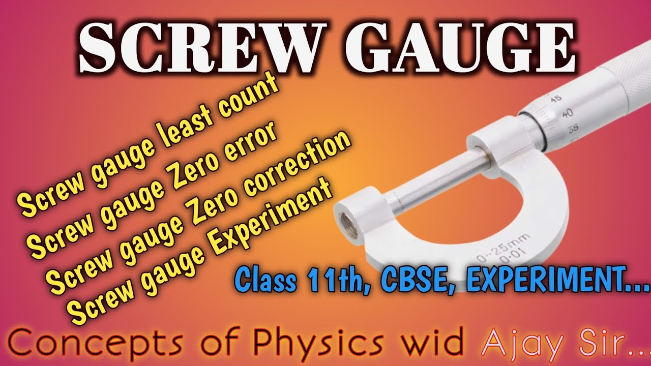 Screw Gauge | Class 11 | Physics practical