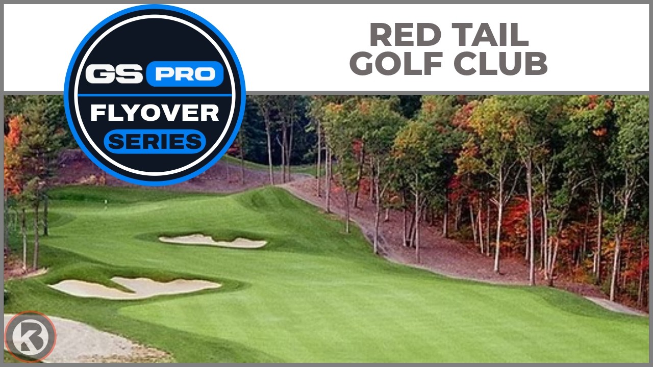 GSPro Course Flyover - Red Tail Golf Club - Designed by Mashie/Virtual Tee