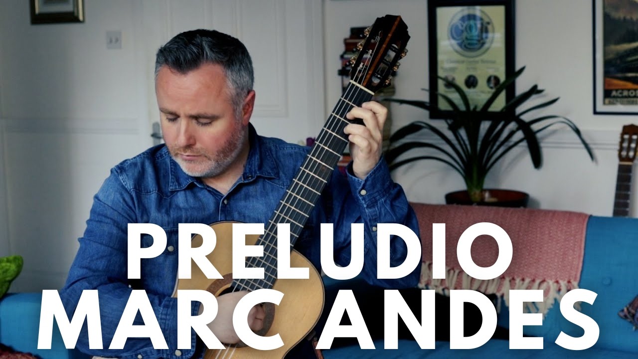 Preludio by Marc Andes. Matthew McAllister (Guitar).