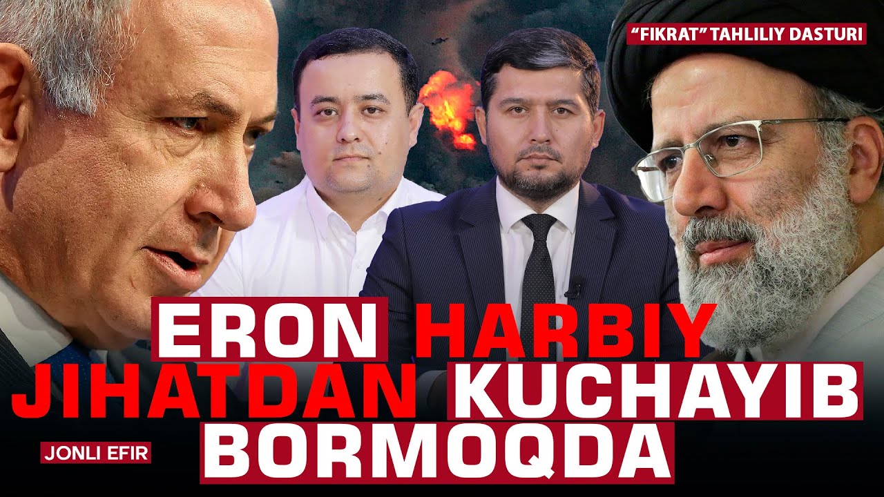 🔴 Eron atrofidagi vaziyat #fikratuz