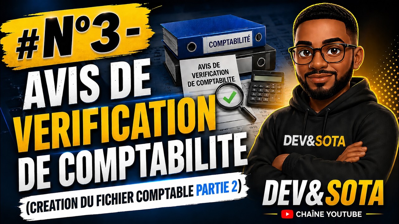 #N°3 - AVIS DE VERIFICATION DE COMPTABILITE (CREATION DU FICHIER COMPTABLE PARTIE 2)