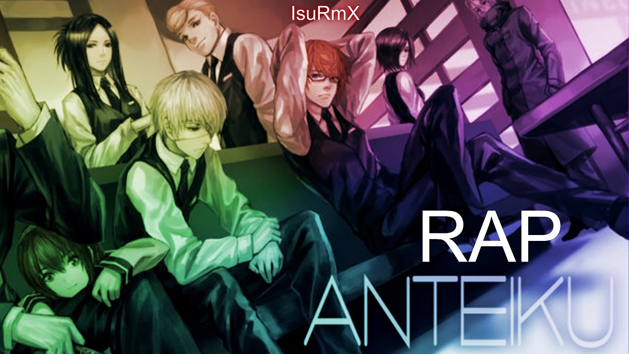 Tokyo Ghoul Anteiku Rap || [Prod. IsuRmX]