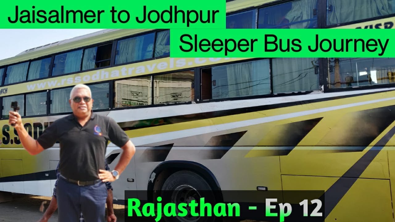 Jaisalmer to Jodhpur - SLEEPER BUS Journey. @GlobalRD #184
