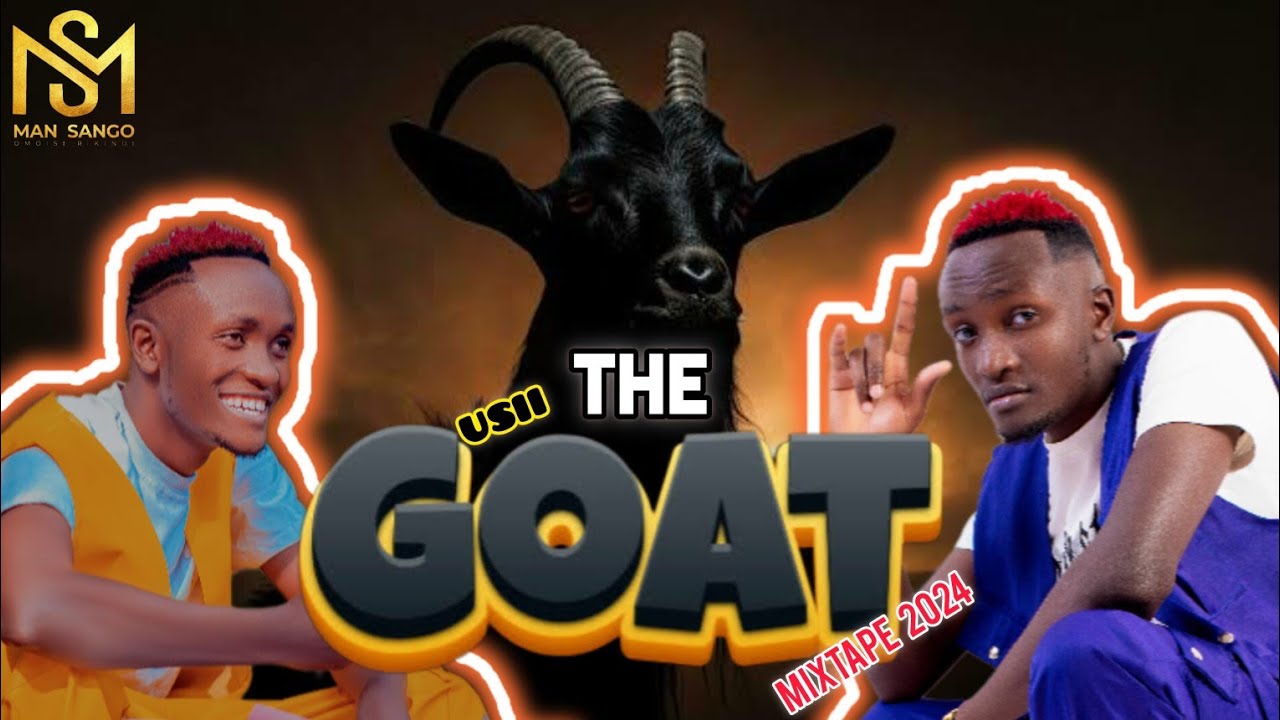 MAN SANGO THE GUSII GOAT 2024 MIXTAPE by DJ Ivan ft DJ Xemmour -The Untouchable Gusii Urban Hitmaker