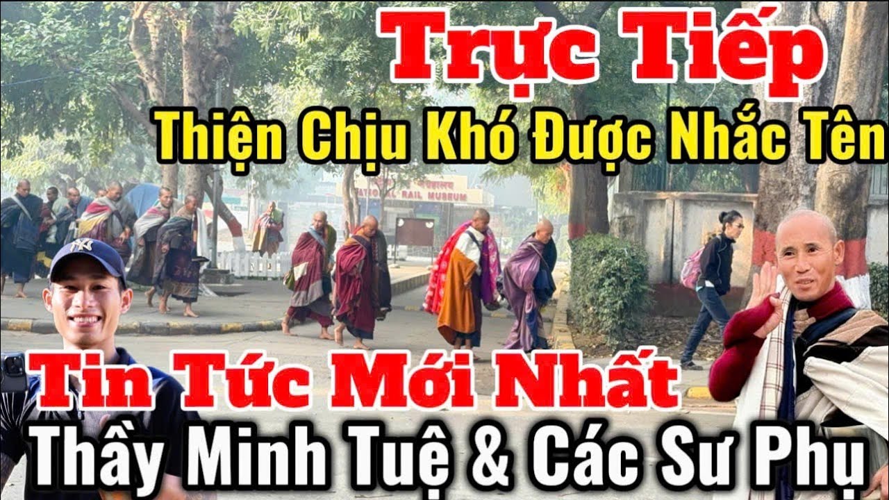 Trực Tiếp Tin Tức Mới Nhất Thầy Minh Tuệ & Các Sư Phụ | Thiện Chịu Khó Được Nhắc Tên? Âm Mưu Gì Đây?