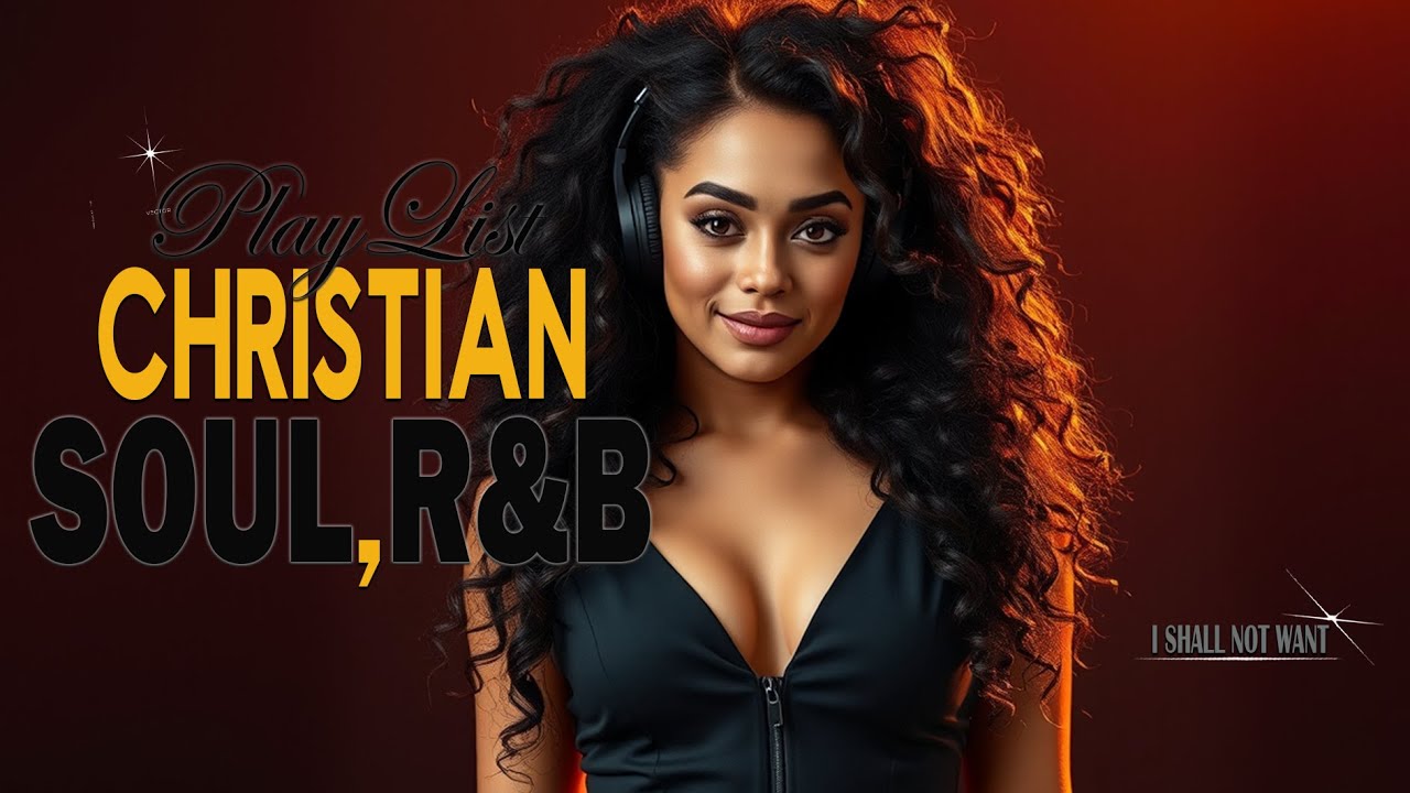 Soulful Christian R&B Psalms Gospel Worship & Praise Music for Healing, Prayer & Reflection