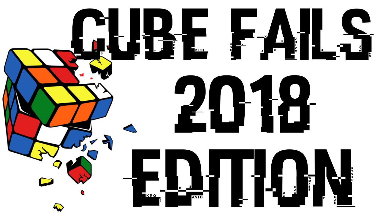 Rubik's cube Fails | 2018 EDITION