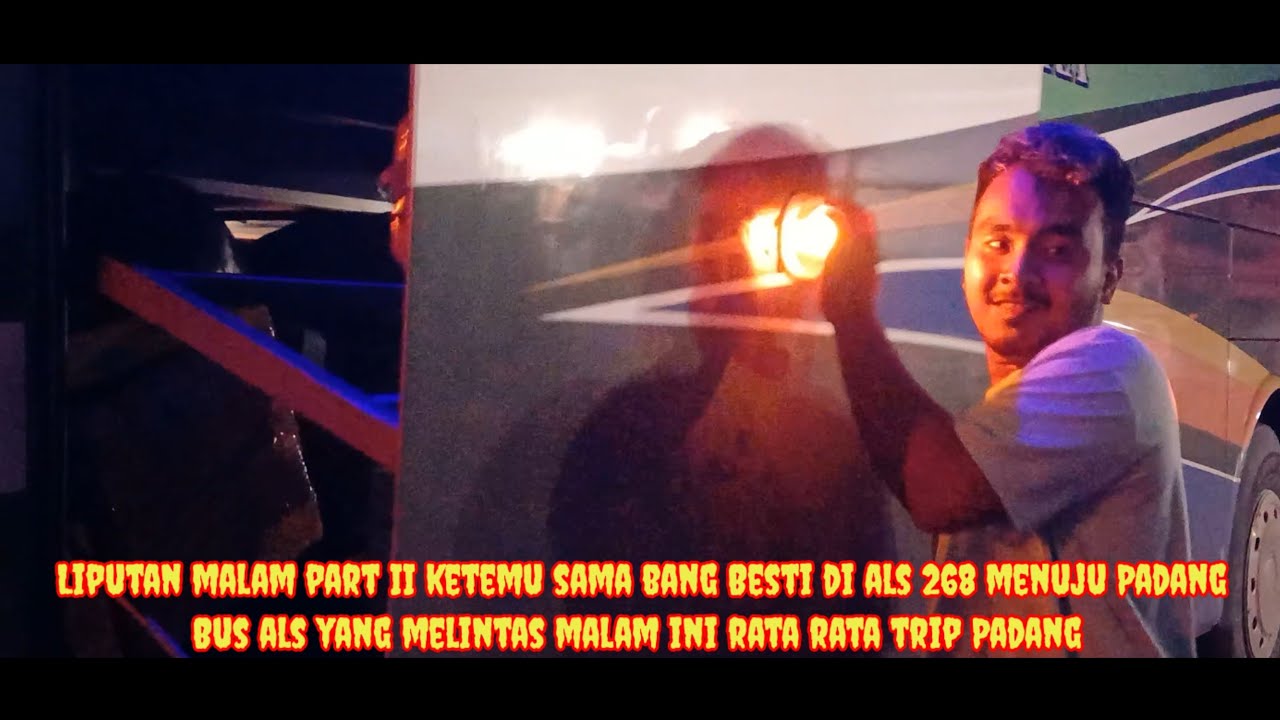 Liputan malam ini part II ketemu dengan als 237 Venom dan 268 Menuju Padang #Ada Bang Besti crew 268