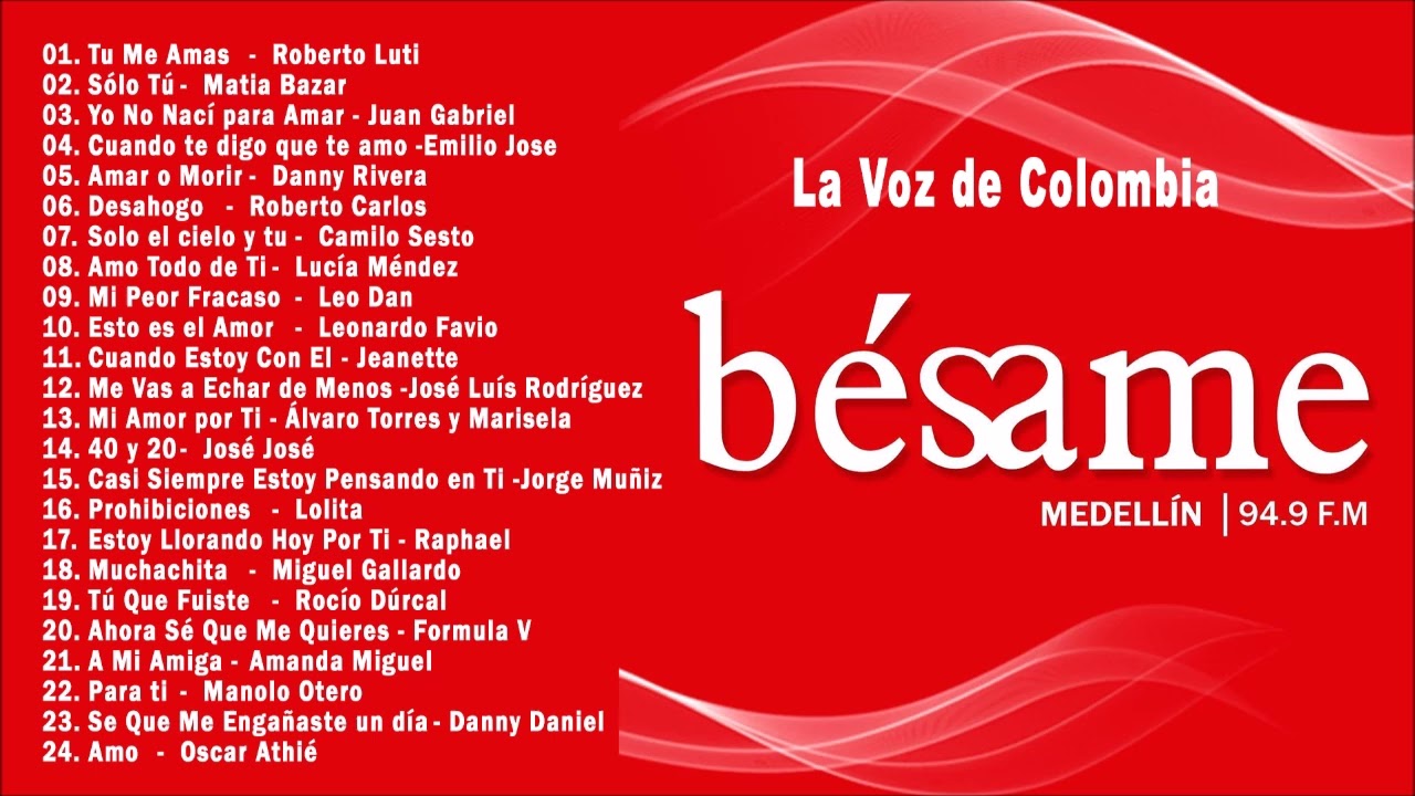 Baladas Rom&aacute;nticas del Ayer - B&eacute;same 94.9 Fm  Medell&iacute;n - La Radio Apasionada