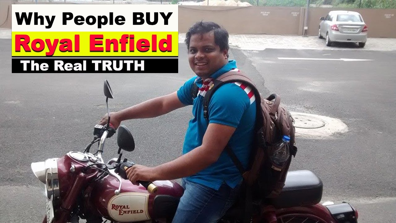 Why Riders BUY Royal Enfield? The REAL TRUTH
